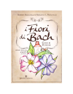 I Fiori di Bach - Cure e Rimedi