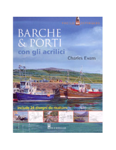 Barche e Porti con gli Acrilici