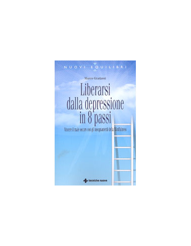Liberarsi dalla Depressione in 8 Passi