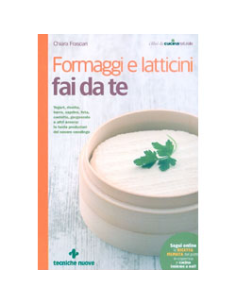 Formaggi e Latticini Fai da Te