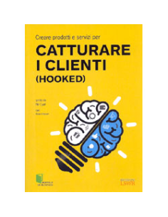 Creare Prodotti e Servizi per Catturare i Clienti