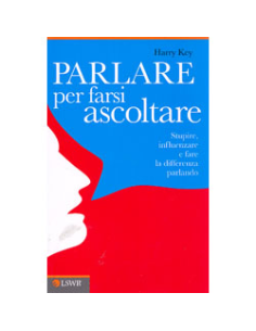 Parlare per Farsi Ascoltare
