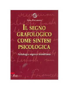 Il Segno Grafologico come Sintesi Psicologica