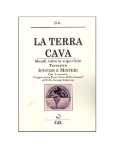 La Terra Cava Mondi Sotto la Superficie Terrestre