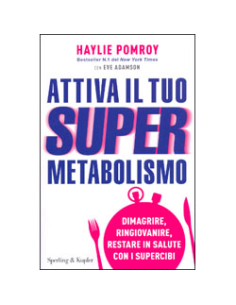 Attiva il Tuo Supermetabolismo
