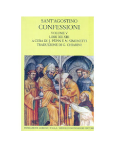 Confessioni Vol. V Libri XII - XIII