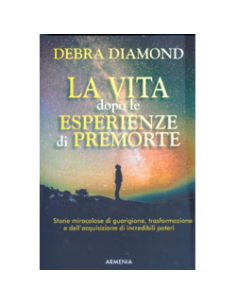 La Vita Dopo le Esperienze di Premorte