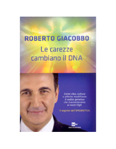 Le Carezze Cambiano il DNA Il Segreto dell'Epigenetica