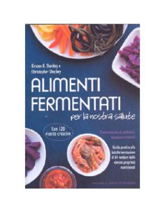 Alimenti Fermentati per la Nostra Salute
