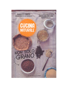 Cucina Naturale - Non Solo Grano
