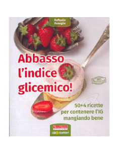 Abbasso l'Indice Glicemico!