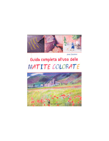 Guida Completa  all'Uso delle Matite Colorate