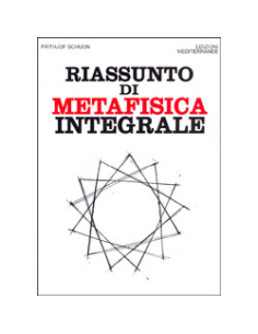 Riassunto di Metafisica Integrale