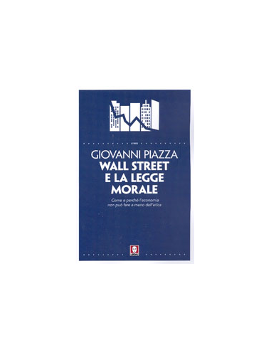 Wall Street e la Legge Morale