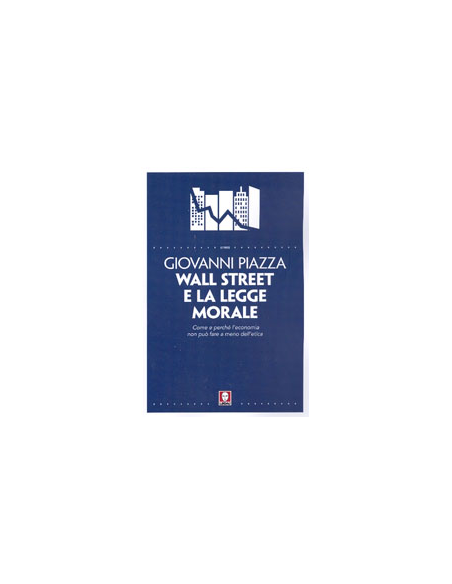 Wall Street e la Legge Morale