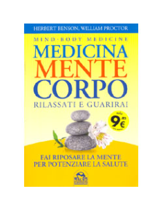 Medicina Mente Corpo -  Rilassati e Guarirai