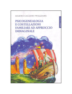 Psicogenealogia e Costellazioni Familiari ad Approccio Marginale