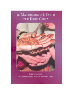 Il Matrimonio è Fatto per dare Gioia