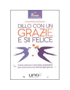 Dillo con un Grazie e Sii Felice