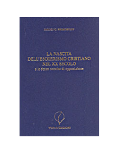 La Nascita dell'Esoterismo Cristiano nel XX Secolo
