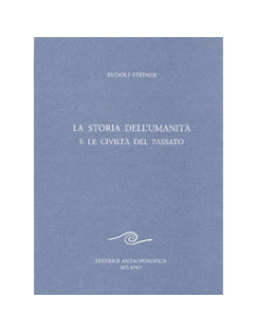 La Storia dell' Umanità e le Civiltà del Passato