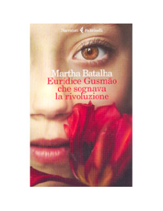 Eurídice Gusmao che Sognava la Rivoluzione
