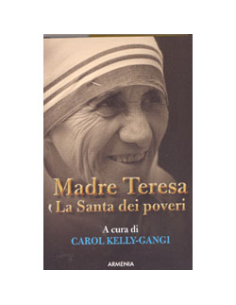 Madre Teresa la Santa dei Poveri