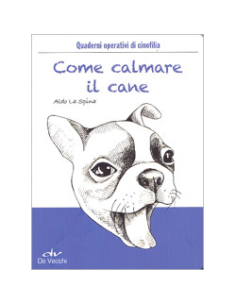 Come Calmare Il Cane