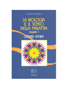 La Biologia e il Senso della Malattia - Volume 1