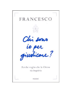 Chi Sono Io per Giudicare?