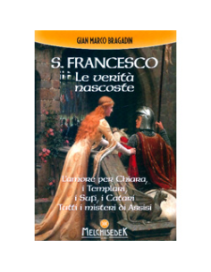 S. Francesco Le Verità Nascoste