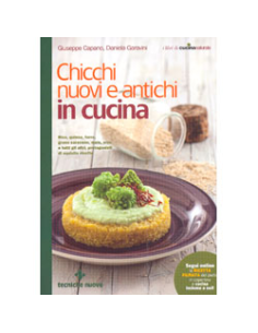 Chicchi Nuovi e Antichi in Cucina