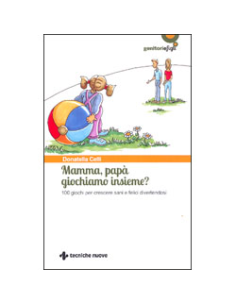 Mamma papà giochiamo insieme ?