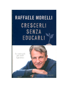 Crescerli Senza Educarli