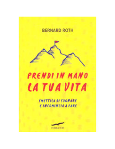 Prendi in Mano la Tua Vita