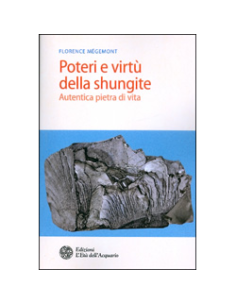 Poteri e Virtù della Shungite