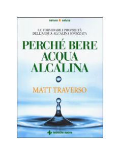 Perché Bere l'Acqua Alcalina