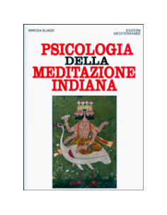 Psicologia della Meditazione Indiana