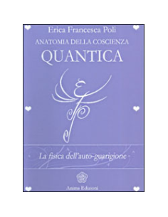 Anatomia della Coscienza Quantica