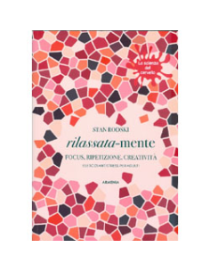Rilassata-Mente - Focus Ripetizione Creatività