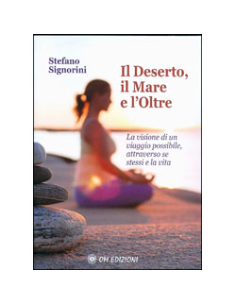 Il Deserto il Mare e l'Oltre