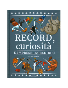 Record Curiosità e Imprese Incredibili