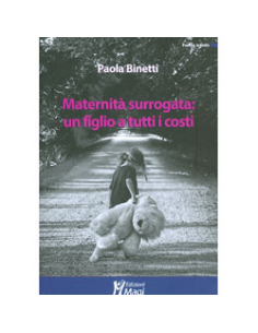 Maternità Surrogata Un Figlio a tutti i Costi