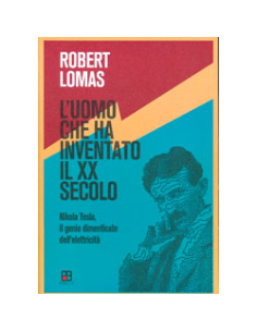 L'Uomo Che ha Inventato il XX Secolo