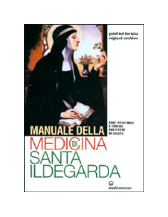 Manuale della Medicina di Santa Ildegarda