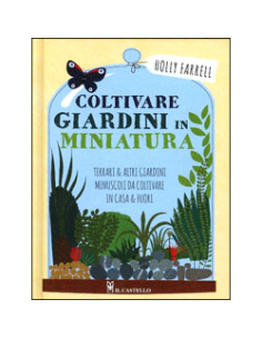 Coltivare Giardini in Miniatura