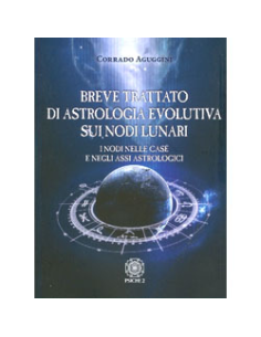 Breve Trattato di Astrologia Evolutiva sui Nodi Lunari