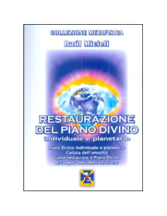 Restaurazione del Piano Divino Individuale e Planetario