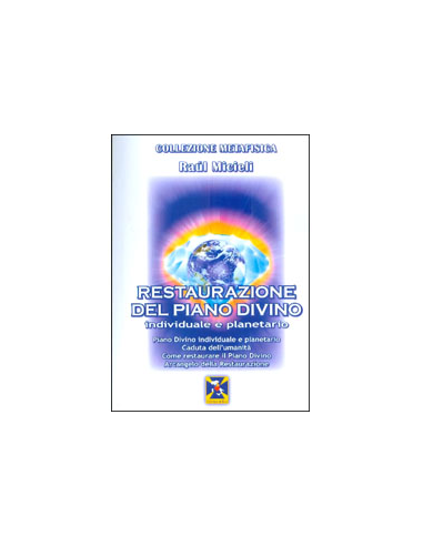 Restaurazione del Piano Divino Individuale e Planetario
