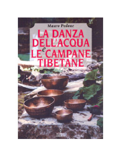 La Danza dell'Acqua e le Campane Tibetane